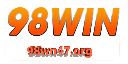 98wn47 com - Link đăng nhập 98win uy tín hấp dẫn 2025